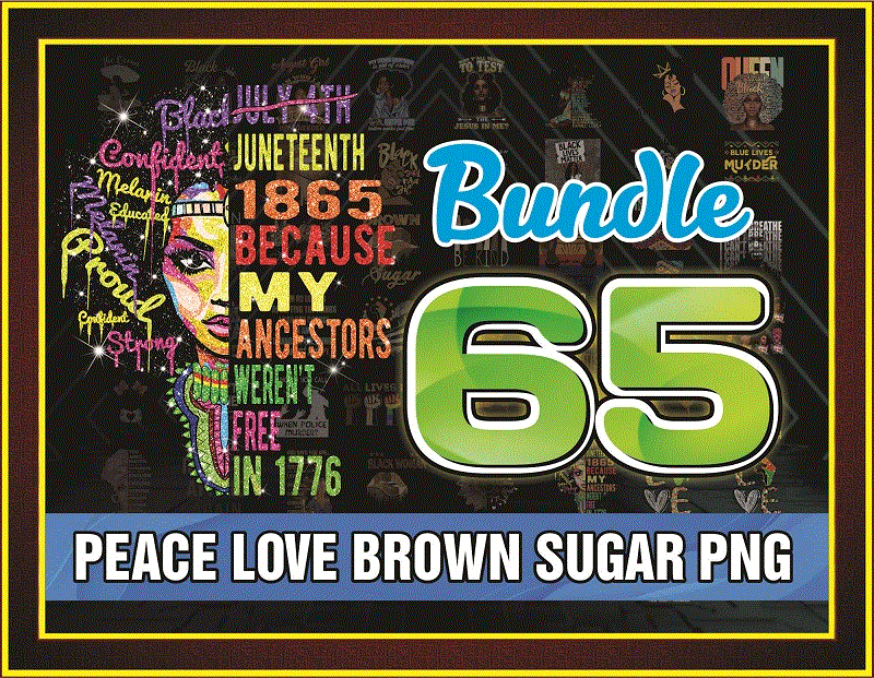 65 Peace Love Brown Sugar, Black Woman PNG, August Girl Png, Png Download, Png Printable, Digital Print Design, Instant Digital Download 928115984