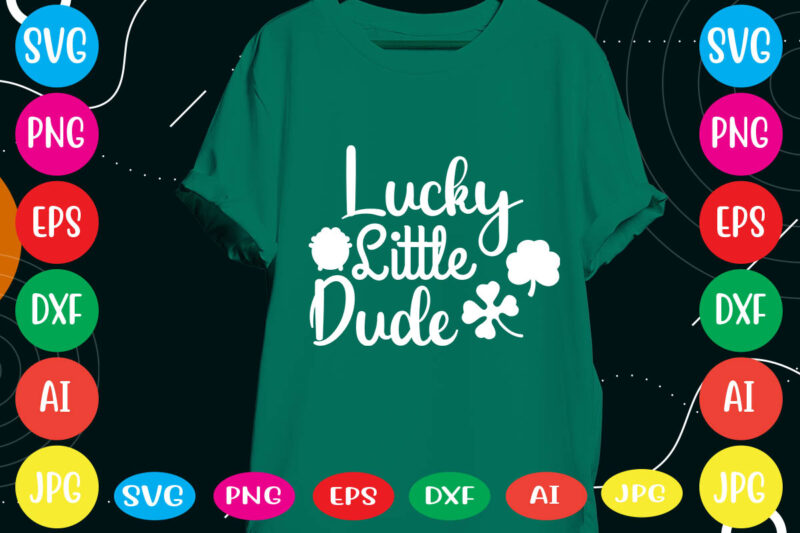 Lucky Little Dude svg vector for t-shirt