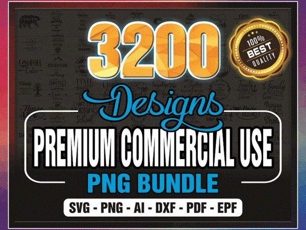 3200 designs premium commercial use png bundle, mom and dad svg bundle, 4th of july svg, school svg, adventure svg, funny quote svg bundle 929167093