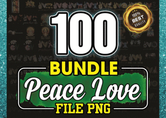 Bundle 100 Peace Love PNG, Peace Love And Hope Png File, Sunflower Png Download, Digital Print Design Sublimation Digital, Instant Download 929392492