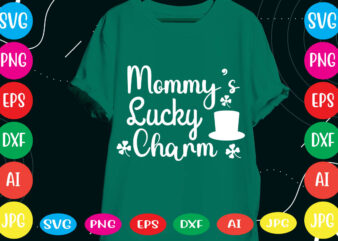 Mommy’s Lucky Charm svg vector for t-shirt