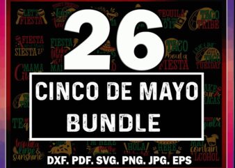 Cinco de Mayo SVG Bundle | 26 Designs | Cut File | Clipart | Printable | Vector | Commercial Use | Instant Download 773323192
