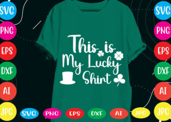 This Is My Lucky Shirt svg vector for t-shirt