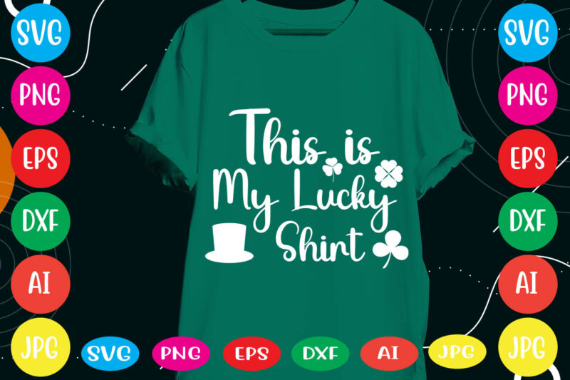 This Is My Lucky Shirt svg vector for t-shirt