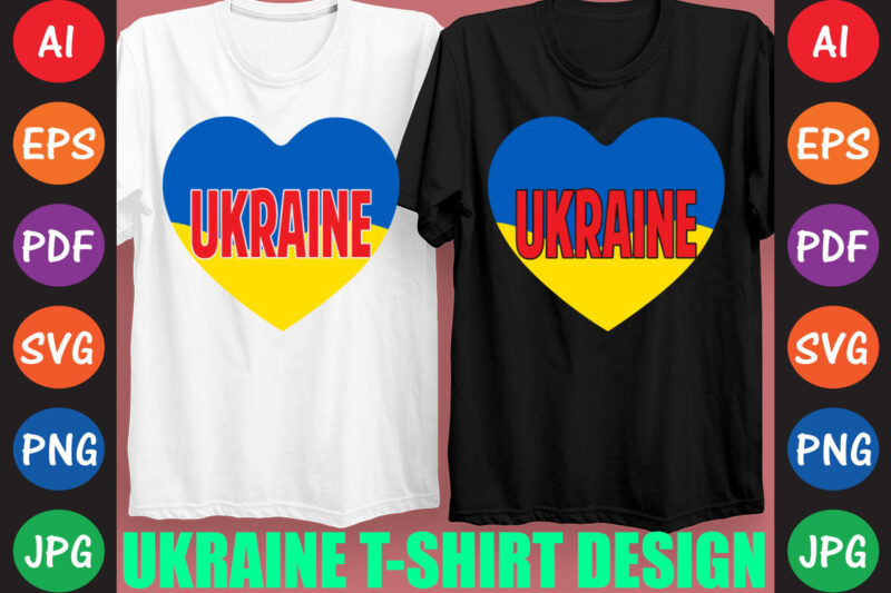 Ukraine T-shirt And SVG Design