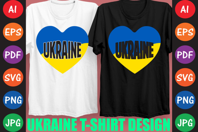 Ukraine T-shirt And SVG Design