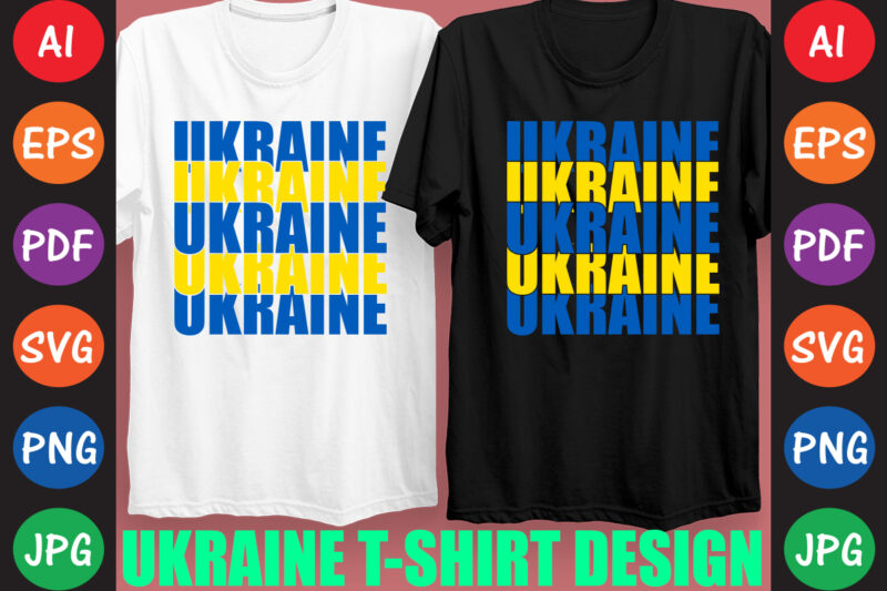 Ukraine T-shirt And SVG Design