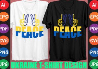 Peace Ukraine T-shirt And SVG Design