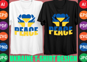 Peace Ukraine T-shirt And SVG Design