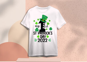 My 1St St Patricks Day 2022 Gift Ideas Diy Crafts Svg Files For Cricut, Silhouette Subliamtion Files, Cameo Htv Print t shirt designs for sale