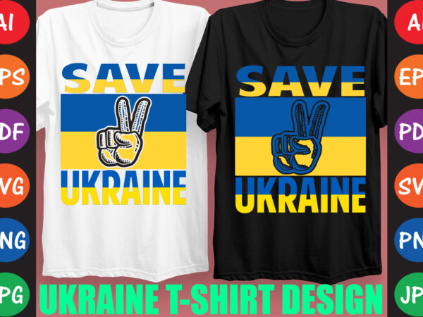 Save ukraine t-shirt and svg design