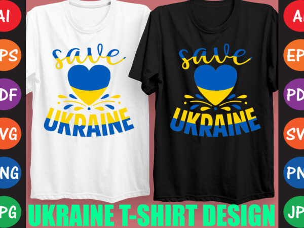 Save ukraine t-shirt and svg design Save ukraine t-shirt and svg design