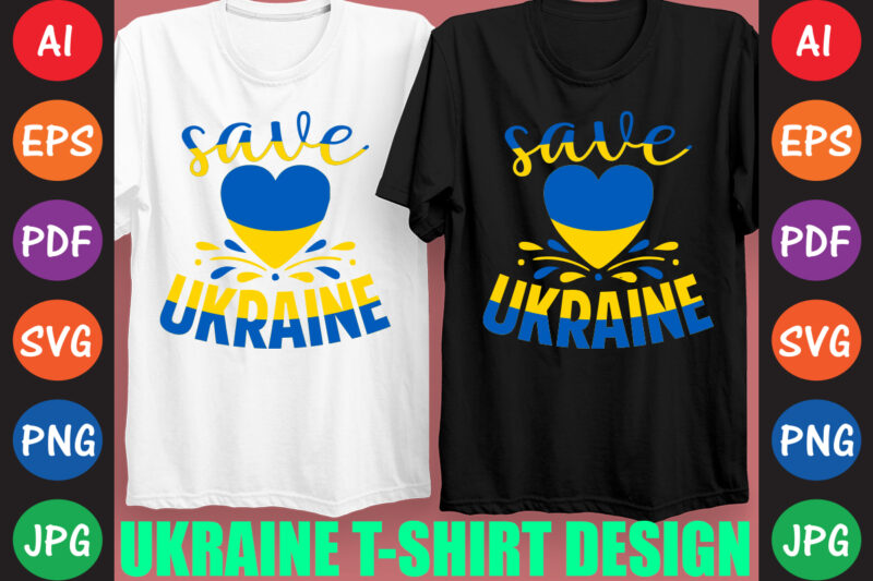 Save Ukraine T-shirt And SVG Design