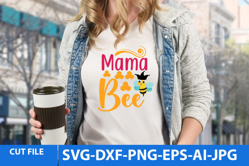 Mama Bee T Shirt Design