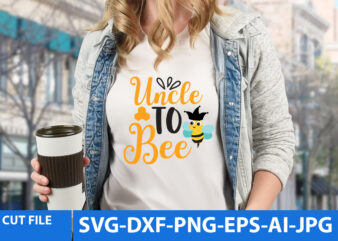 Uncle To Bee T Shirt Design