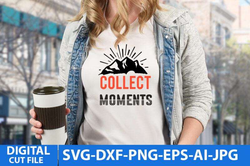 Collect Moments Svg Cut File