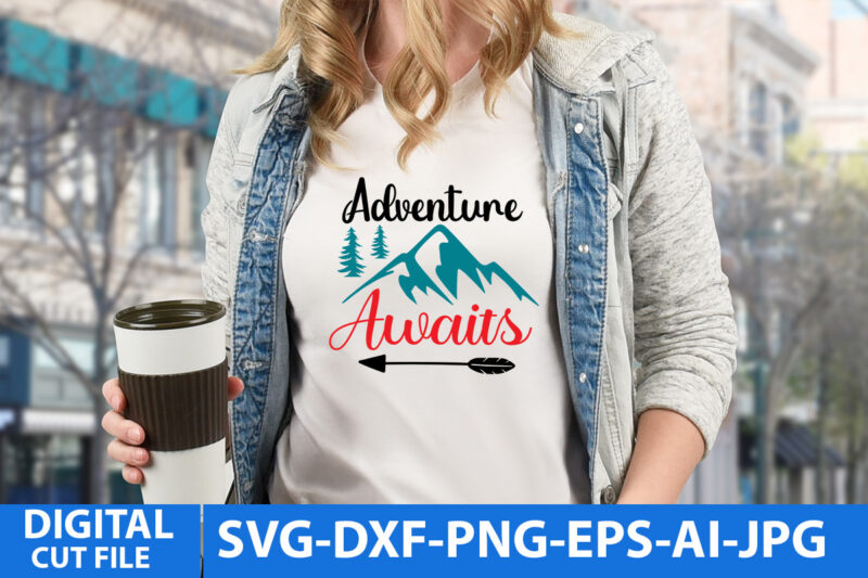 Adventure Awaits Svg Design