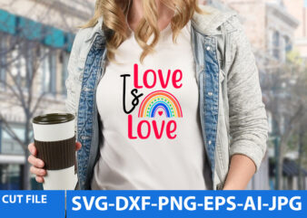 Love Is Love Svg Design