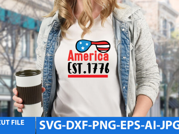 America est.1776 t shirt design,america est.1776 svg design,4th of july t shirt bundle,4th of july svg bundle,born to america t shirt design,independent america t shirt America est.1776 t shirt design,america est.1776 svg design,4th of july t shirt bundle,4th of july svg bundle,born to america t shirt design,independent america t shirt
