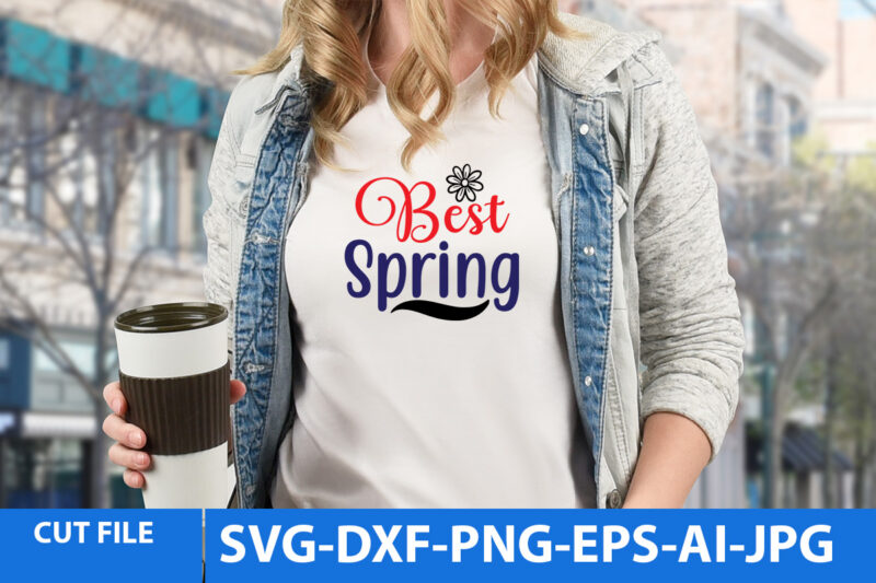 Spring Svg Bundle,Spring T Shirt Bundle,Spring T Shirt Design 20 Png,Spring Svg Cut Files Bundle,Spring Svg Bundle Quotes,Spring T Shirt Bundle Quotes