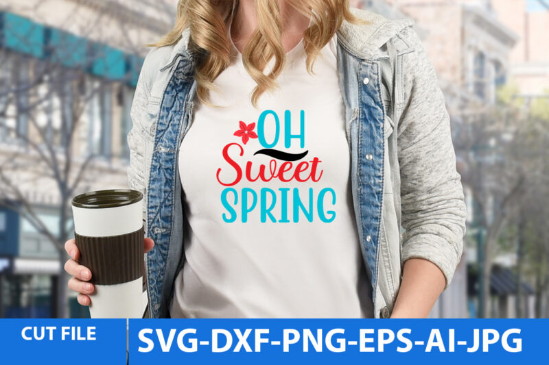 Spring Svg Bundle,Spring T Shirt Bundle,Spring T Shirt Design 20 Png,Spring Svg Cut Files Bundle,Spring Svg Bundle Quotes,Spring T Shirt Bundle Quotes