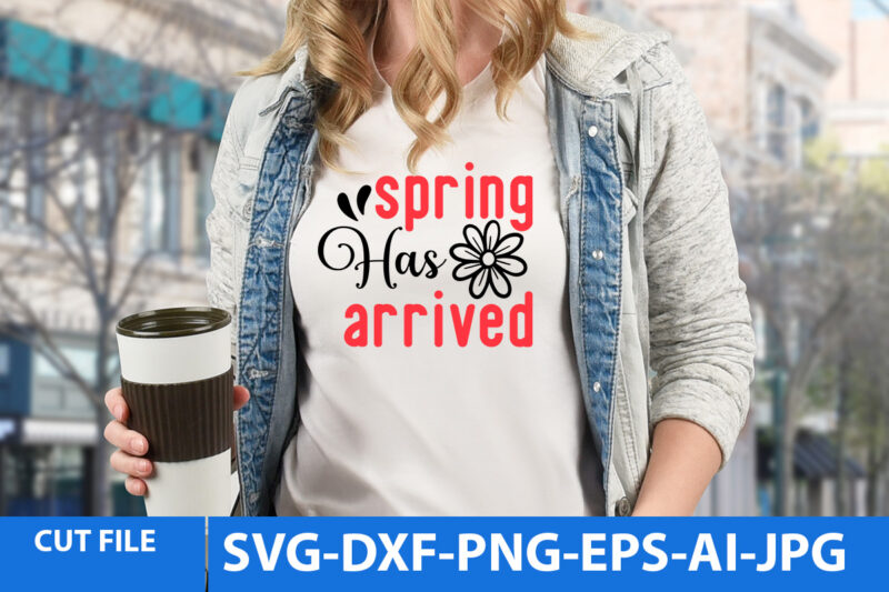 Spring Svg Bundle,Spring T Shirt Bundle,Spring T Shirt Design 20 Png,Spring Svg Cut Files Bundle,Spring Svg Bundle Quotes,Spring T Shirt Bundle Quotes