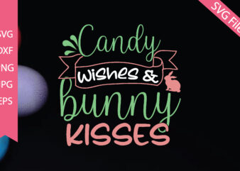 Candy wishes & bunny kisses t shirt vector file