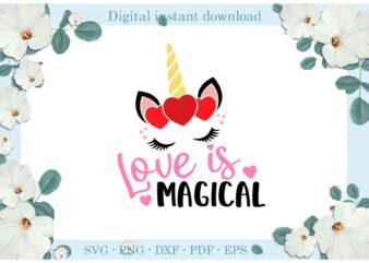 Trending gifts, Love is magical Unicorn Diy Crafts Unicorn Svg Files For Cricut, Magical Silhouette Sublimation Files, Cameo Htv Prints