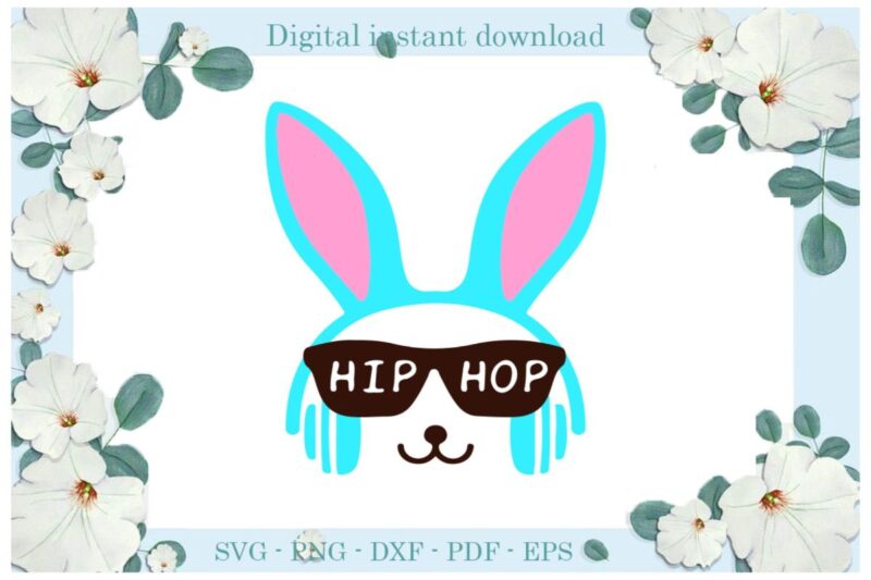 Happy Easter Day Hip Hop Rabbit Thug Glasses Diy Crafts Rabbit Svg Files For Cricut, Easter Sunday Silhouette Easter Basket Sublimation Files, Cameo Htv Print