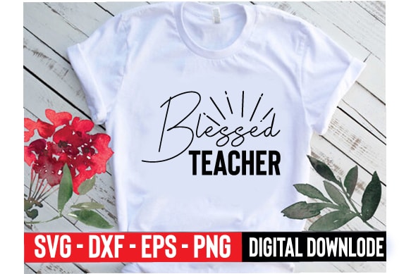 Blessed teacher t shirt template