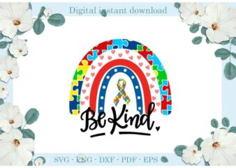 Autism Day Gifts, Bekind Rainbow Puzzle Diy Crafts Svg Files For Cricut, Silhouette Sublimation Files, Cameo Htv Print t shirt vector
