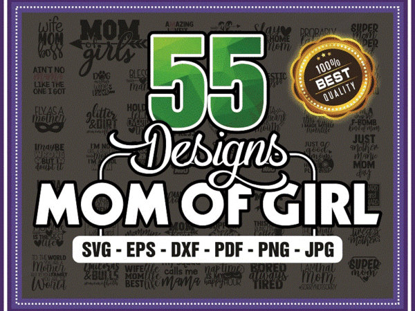 55 mom life svg bundle | mother’s day svg cut files | commercial use |instant download | printable vector clip art | motherhood shirt print 585885663