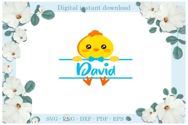 Easter Day Gifts David Chick Adorable Diy Crafts Chick Svg Files For Cricut, Easter Sunday Silhouette Easter Basket Sublimation Files, Cameo Htv Print