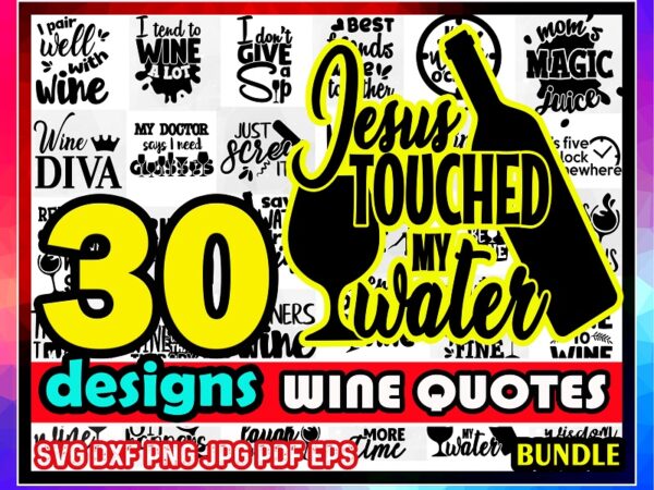 Wine svg bundle | 30 wine svg designs | funny wine vectors | cut file | clipart | printable | vector | commercial use | instant download 573034719