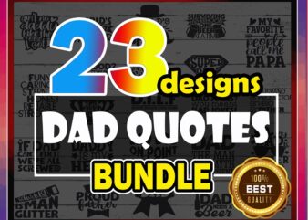 23 Dad Quotes SVG Bundle Designs, Father’s Day Funny Sayings, Daddy Sayings Cipart, Dad Quotes Vector, Commercial Use, Instant Download 772364850