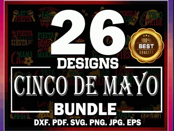 26 cinco de mayo svg bundle, cinco drinko squad, vector, cut file, clipart, printable, commercial use, instant download 773323192