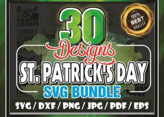 30 designs st patrick's day svg bundle, happy st patrick's day, cut file, clipart, printable, vector, commercial use, instant download 783889289