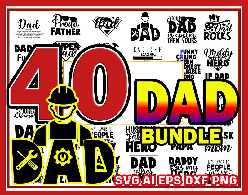 40 Dad Bundle SVG, Dad Life Vector Printable Cliparts, Funny Dad Quotes Svg, Father Svg, Dad Sayings, Dad Shirt Print Svg, Digital Download 798950774