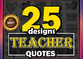 Teacher Quotes SVG Bundle | 25 Designs | Cut File | Clipart | Printable | Vector | Commercial Use Instant Download 803592366