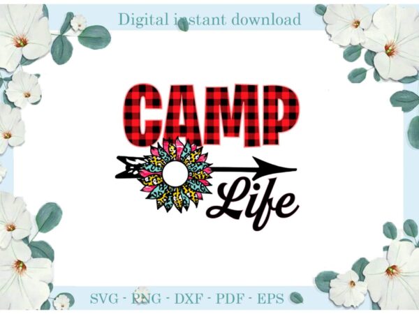 Trending gifts, camp life vector flowerdiy crafts teacher life svg files for cricut, flower silhouette sublimation files, cameo htv prints
