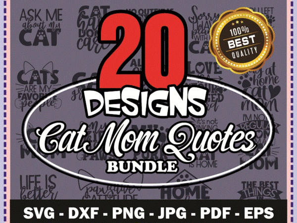 20 designs cat mom quotes svg bundle, pet mom, cut file, clipart, cat sayings, cat printable, cat vector, commercial use instant download 804369981