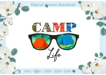 Trending gifts Camp Life Tent Glasses Diy Crafts Camping Day Svg Files For Cricut, Camp Life Silhouette Sublimation Files, Cameo Htv Prints