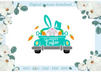 Happy Easter Day Truck With Carrot And Bunny Diy Crafts Bunny Svg Files For Cricut, Easter Sunday Silhouette Trending Sublimation Files, Cameo Htv Print