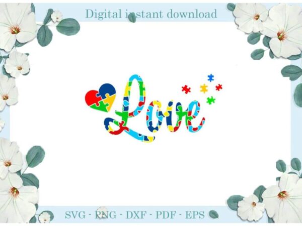 Autism awareness love puzzle vector gifts diy crafts svg files for cricut, silhouette sublimation files, cameo htv print