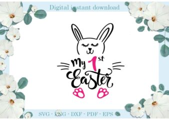 Easter Day Gifts My 1st Easter Bunny Sleepy Diy Crafts Bunny Svg Files For Cricut, Easter Sunday Silhouette Trending Sublimation Files, Cameo Htv Print