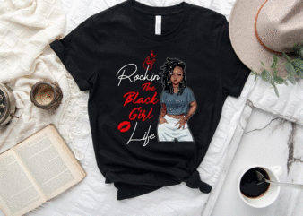 Rockin’ The Black Girl Life png, Black Girl Magic, Black Girl Art, Black Pride, Black Melanin, Black Women Art, Digital Downloads 871739281