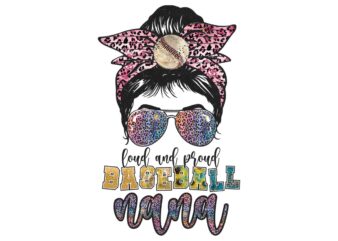 Loud And Proud Baseball Nana Tshirt Design