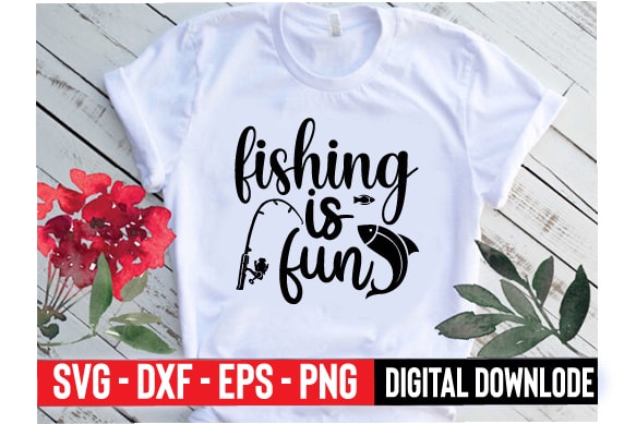 Fishing is fun t shirt graphic design