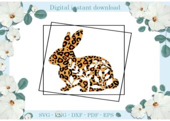 Easter Day Gifts Leopard Spots Bunny Theodone Diy Crafts Bunny Svg Files For Cricut, Easter Sunday Silhouette Easter Basket Sublimation Files, Cameo Htv Print