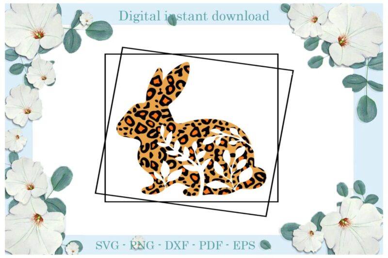 Easter Day Gifts Leopard Spots Bunny Theodone Diy Crafts Bunny Svg Files For Cricut, Easter Sunday Silhouette Easter Basket Sublimation Files, Cameo Htv Print